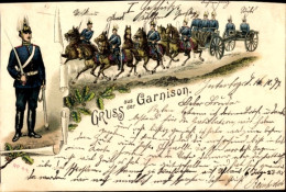 Lithographie Gruß Aus Der Garnison, Soldaten, Bespannte Artillerie, Geschütz - Autres & Non Classés