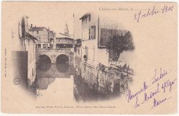 51 - CHALONS-sur-MARNE - 1901 - ANCIEN PONT POTTE-SAVATE - PONT CROIX DES TEINTURIERS - Carte Précurseur - Châlons-sur-Marne