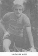 Vélo - Cyclisme - Coureur Cycliste  Eric Van De Wiele - Team Rokado - Cyclisme