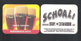 Bierviltje - Sous-bock - Bierdeckel    RODENBACH  LEEFT - SCHOAL!   (B 1607) - Sous-bocks