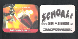 Bierviltje - Sous-bock - Bierdeckel    RODENBACH  LEEFT - SCHOAL!   (B 1608) - Beer Mats