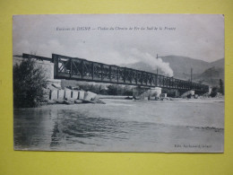 04. ENVIRONS DE DIGNE VIADUC DU CHEMIN DE FER - Digne