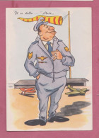 Umoristica Militare. Military Humorous Postcard- Il Re Delle Arie. The King Of The Airs- Standard Size, Divided Back, - Humoristiques