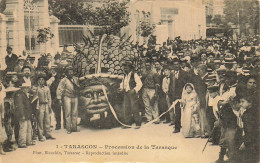 13 TARASCON PROCESSION DE LA TARASQUE - Tarascon
