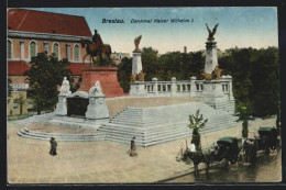 AK Breslau, Denkmal Kaiser Wilhelm I.  - Schlesien