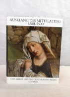 Ausklang Des Mittelalters 1380-1500. - Altri & Non Classificati
