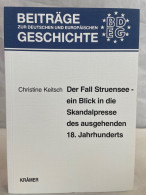 Der Fall Struensee - Ein Blick In Die Skandalpresse Des Ausgehenden 18. Jahrhunderts. - 4. Neuzeit (1789-1914)