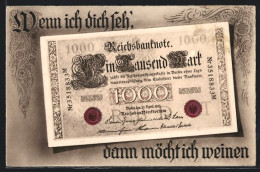 AK Reichsbanknote Ein Tausend Mark - Wenn Ich Dich Seh` Dann Möcht Ich Weinen  - Monete (rappresentazioni)