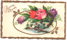 Vœux : Nouvel An : Bonne Année : Fleurs - Tulipes - Houx - Maisons Enneigées :  M. D. N° 202 - Nouvel An