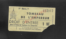 NAPOLÉON TICKET D ENTRÉE AU TOMBEAU DE L EMPEREUR : - Toegangskaarten