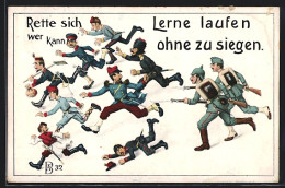 AK Rette Sich Wer Kann, Lerne Laufen Ohne Zu Siegen, Deutscher Und Österreicher Verjagen Ihre Feinde  - War 1914-18