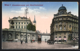 AK Wien, Albrechtsplatz Mit Albrechtsbrunnen Und Albrechtsdenkmal  - Autres & Non Classés