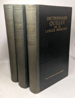 Dictionnaire Quillet De La Langue Francaise. Dictionnaire Methodique Et Pratique Regide Sous La Direction De Raoul Morti - Ohne Zuordnung