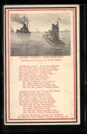 Künstler-AK U-Boot Auf See, Lied Unsere Kühnen Unterseeboote Von Otto Groll  - Guerre