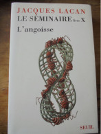 Le Séminaire Livre X L'angoisse Jacques Lacan - Autres & Non Classés