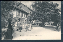 12615 Morges - Ecole Supérieure Et Gymnasiale - Très Belle Animation - Autres & Non Classés