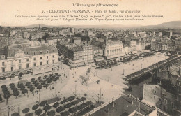 FRANCE - Clermont Ferrand - Vue D'ensemble De La Place De Jaude - L'Auvergne Pittoresque -Animé - Carte Postale Ancienne - Clermont Ferrand