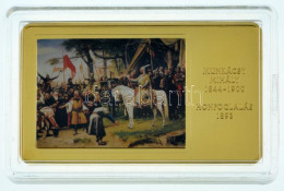 2014. "A Magyar Festészet Remekművei / Munkácsy Mihály 1844-1900 / Honfoglalás 1893" Aranyozott, Multicolor Cu Emlékérem - Ohne Zuordnung