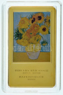 DN "A Világ Leghíresebb Festményei / Vincent Van Gogh 1853-1890. - Napraforgók 1888." Aranyozott, Multicolor Cu Emlékére - Ohne Zuordnung