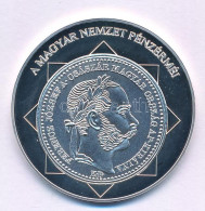 DN "A Magyar Nemzet Pénzérméi - A Monarchia Első Pénze 1867-1916" Jelzetlen Ag Emlékérem Kapszulában (10,37g/0.999/35mm) - Ohne Zuordnung