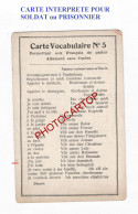 CARTE VOCABULAIRE No5-CARTE INTERPRETE POUR SOLDAT Ou PRISONNIER-Franchise Militaire-CARTE Imprimee-Militaria- - Autres & Non Classés