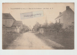 CPA - 37 - VILLEPERDUE (I Et L) - Route De Sainte-Catherine (côté Sud) - Edition A.P N° 1 - CARTE RARE Vers 1910 1915 - Autres & Non Classés