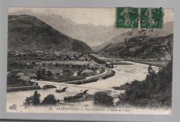 CPA - 73 - Albertville - Pont D'Albertin Et Vallée De L'Arly - Circulée En 1914 - Albertville