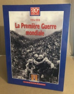 1914-1918 / 1 LA PREMIER GUERRE MONDIALE :DE SARAJEVO A LA VICTOIRE DE LA MARNE - Guerre 1914-18