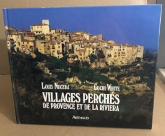Villages Perches De Provence Et De La Riviera: - PHOTOGRAPHIES - Géographie