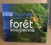 Histoires Naturelles De La Forêt Vosgienne - Géographie