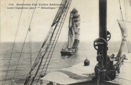 Trncontre D' In Voilier Américain Sous L' équateur Par L' " Atlantique" Pionnière  RV Messageries Maritimes - Sailing Vessels