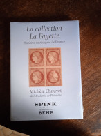 La Collection La Fayette "Timbres Mythiques De France" Michele Chauvet Académie SPINK BEHR . - Books & Catalogs