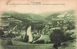 FRANCE - Châteauneuf Les Bains - Vue Générale De La Ville - Les Beaux Rivages De La Sioule - Carte Postale Ancienne - Sonstige & Ohne Zuordnung