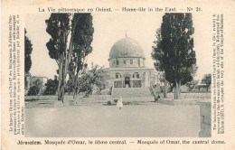 ISRAEL - Jerusalem - Mosquée D'Omar - La Vie Pittoresque En Orient - Animé - Carte Postale Ancienne - Israel