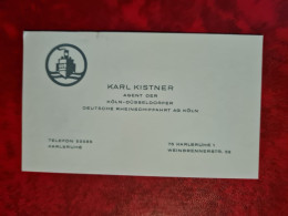 Carte De Visite KARL KISTNER AGENT DER KOLN DUSSELDORFER DEUTSCHE RHEINSCHIFFAHRT AG KOLN KARLSRUHE - Visiting Cards