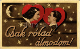 ** T2/T3 Csak Rólad álmodom! / Romantic Greeting Card With Couple (EK) - Non Classificati
