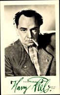 CPA Schauspieler Harry Piel, Portrait, Zigarette, Autogramm - Actors