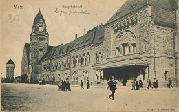 57 - Metz - Hauptbahnhof - La Gare Principale - Carte Allemande - Animée - CPA - Voir Scans Recto-Verso - Metz