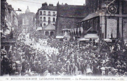 62 - BOULOGNE Sur MER - La Grande Procession - La Procession Descendant La Grande Rue - Boulogne Sur Mer