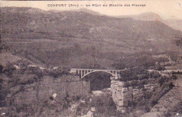 01 - Ain - CONFORT - Le Pont Du Moulin Des Pierres - 1925 - Non Classificati