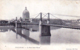 31 - TOULOUSE - Le Pont Saint Pierre - Toulouse