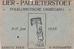 LIER - LIERRE - Pallieter - Ommegang - 11/17 Juni 1928 -  10 Postkaarten - In Perfecte Staat - Parfait Etat - Lier