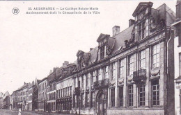 AUDENARDE- OUDENAARDE  - Colege Sainte Marie Anciennement Chancellerie De La Ville - Oudenaarde