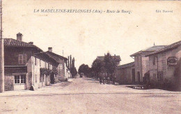 01 -  LA MADELEINE REPLONGES - Route De Bourg - Non Classificati