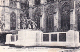 51 - CHALONS Sur MARNE - Monument Aux Morts - La Releve Par Gaston Broquet - Châlons-sur-Marne