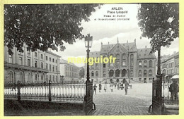 BELGIQUE / PROVINCE DU LUXEMBOURG / ARLON / PLACE LÉOPOLD : PALAIS DE JUSTICE ET GOUVERNEMENT PROVINCIAL / ANIMÉE - Arlon