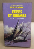Épées Et Brumes (Le Cycle Des épées) - Other & Unclassified