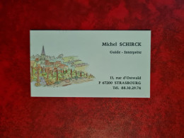 Carte De Visite MICHEL SCHIRCK  GUIDE INTERPRETE STRASBOURG - Cartes De Visite