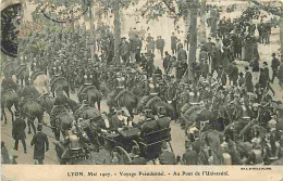 69 - Lyon - Mai 1907 - Voyage Présidentiel - Au Pont De L'Université - Animée - CPA - Voir Scans Recto-Verso - Autres & Non Classés