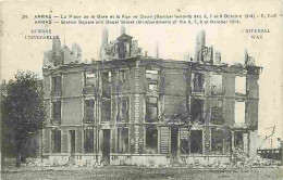 62 - Arras - Guerre Universelle - La Place De La Gare Et La Rue De Douai - Bombardements Des 6 7 Et 8 Octobre 1914  - Ec - Arras